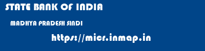 STATE BANK OF INDIA  MADHYA PRADESH SINDI    micr code